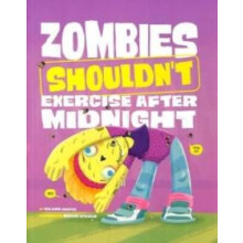 Zombies Shouldnt Exercise After Midnight by Benjamin Harper Paperback