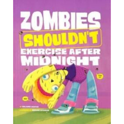 Zombies Shouldnt Exercise After Midnight by Benjamin Harper Paperback