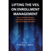 Lifting the Veil on Enrollment Management Paperback Book