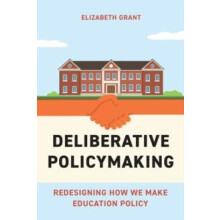 Deliberative Policymaking by Elizabeth Grant Paperback Book