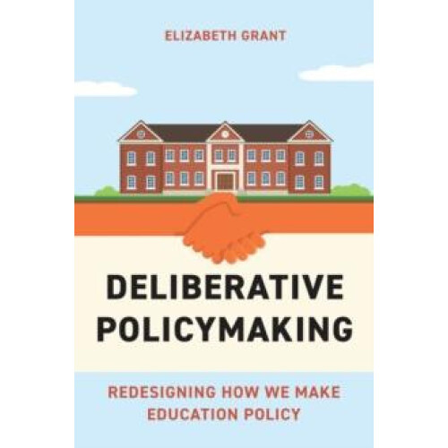 Deliberative Policymaking by Elizabeth Grant Paperback Book