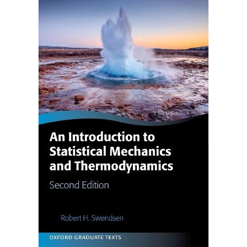 An Introduction to Statistical Mechanics and Thermodynamics by Swendse