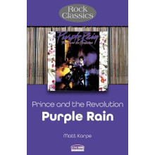 Prince and the Revolution Purple Rain Rock Classics by Matt Karpe Pape