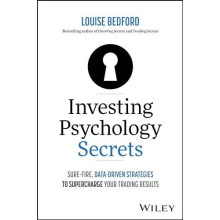 Investing Psychology Secrets SureFire DataDriven Strategies to Superch