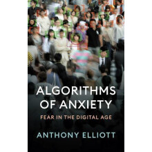 Algorithms of Anxiety by Anthony Flinders University Elliott Paperback