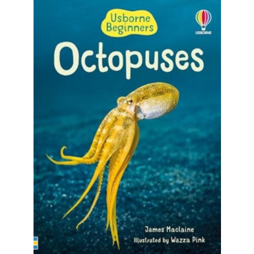 Beginners Octopuses by James Maclaine Hardcover Book