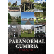 Paranormal Cumbria by Steve Watson Paperback Book