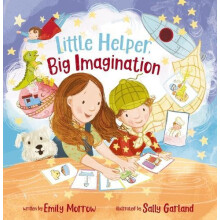 Little Helper Big Imagination by Emily Morrow Hardcover Book