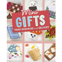 Mini Gifts that Surprise and Delight by Lauren Kukla Paperback Book