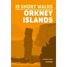 15 Short Walks on the Orkney Islands by Graham Uney Paperback Book