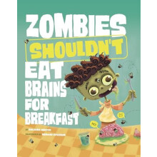 Zombies Shouldnt Eat Brains for Breakfast by Benjamin Harper Paperback