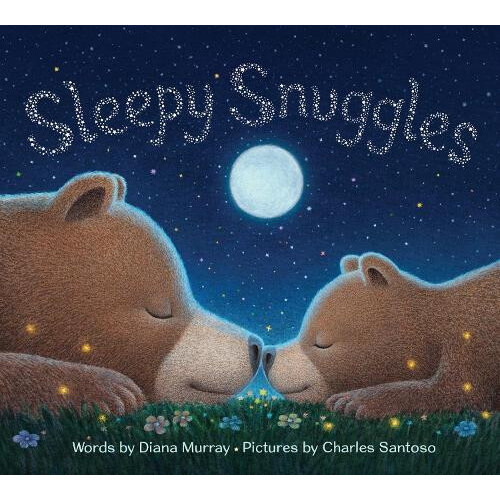 Sleepy Snuggles by Diana Murray Hardcover Book