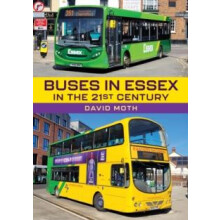 Buses in Essex in the 21st Century by David Moth Paperback Book