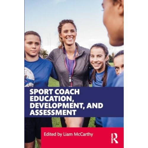 Sport Coach Education Development and Assessment Paperback Book