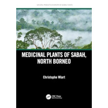 Medicinal Plants of Sabah North Borneo by Wiart Christophe University