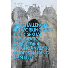 The Challenges of Working with Child Sexual Exploitation and How a Psy