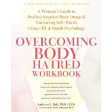 Overcoming Body Hatred Workbook by Holt Kathryn C. LCSW Paperback Book