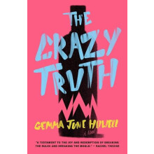 The Crazy Truth by Gemma June Howell Paperback Book