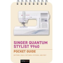 Singer Quantum Stylist 9960 Pocket Guide by Rocky Nook Other Book
