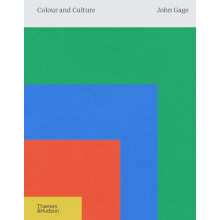 Colour and Culture by John Gage Hardcover Book