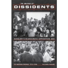 The Making of Dissidents by Victoria Harms Hardcover Book
