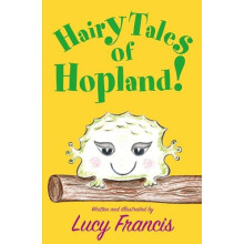 Hairy Tales of Hopland by Lucy Francis Paperback Book