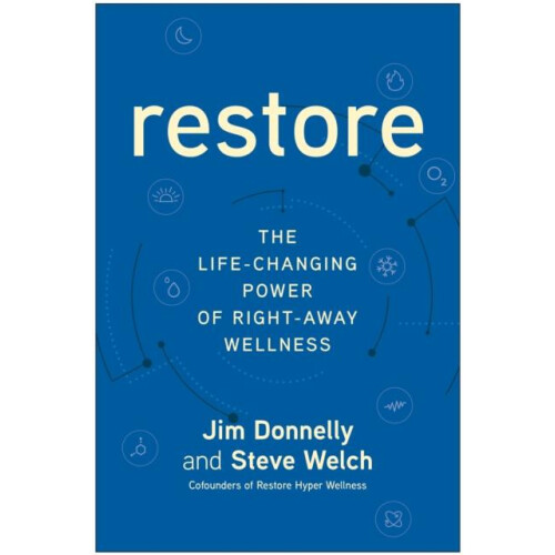 Restore by Steve Welch Hardcover Book