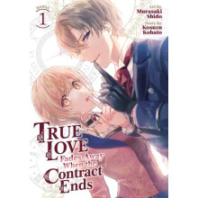 True Love Fades Away When the Contract Ends Manga Vol. 1 by Kosuzu Kob