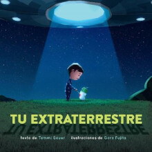 Tu extraterrestre Spanish Edition by Tammi Sauer Paperback Book