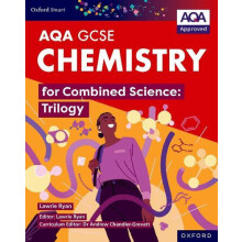 Oxford Smart AQA GCSE Sciences Chemistry for Combined Science Trilogy