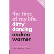 The Time of my Life by Andrea Warner Paperback Book