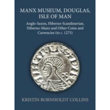 Manx Museum Douglas Isle of Man by Kristin Independent Scholar Bornhol