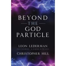 Beyond the God Particle by Christopher T. Hill Paperback Book