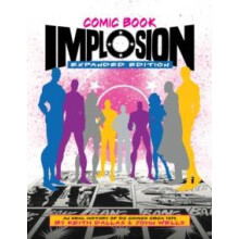 Comic Book Implosion Expanded Edition by John Wells Paperback Book