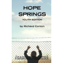 Hope Springs Youth Edition by Richard Conlon Paperback Book