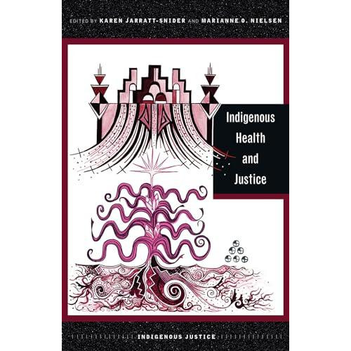 Indigenous Health and Justice Paperback Book