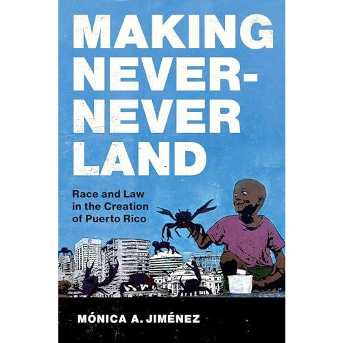 Making NeverNever Land by Monica A. Jimenez Paperback Book