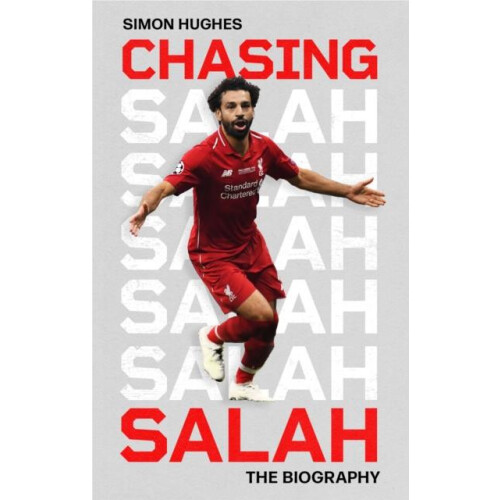 Chasing Salah by Simon Hughes Hardcover Book