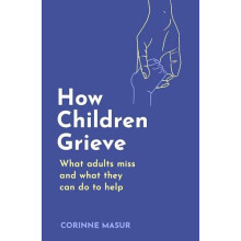 How Children Grieve by Corinne Masur Paperback Book