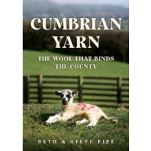 Cumbrian Yarn by Beth amp Steve Pipe Paperback Book
