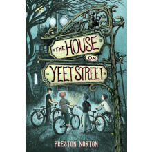The House on Yeet Street by Preston Norton Paperback Book