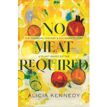 No Meat Required by Alicia Kennedy Paperback Book