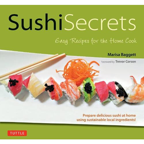 Sushi Secrets by Marisa Baggett Hardcover Book