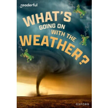 Readerful Rise Oxford Reading Level 11 Whats Going on with the Weather