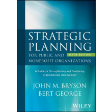 Strategic Planning for Public and Nonprofit Organizations by George Be