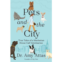 Pets and the City by Amy Attas Hardcover Book