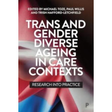 Trans and Gender Diverse Ageing in Care Contexts Paperback Book