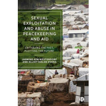 Sexual Exploitation and Abuse in Peacekeeping and Aid Paperback Book