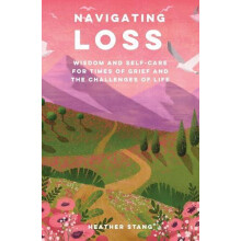Navigating Loss by Heather Stang Paperback Book