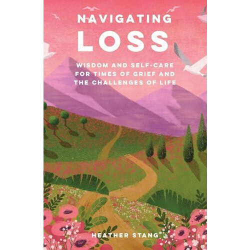 Navigating Loss by Heather Stang Paperback Book